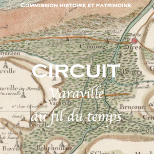 Le circuit historique Varaville au fil du temps