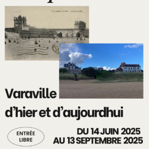 EXPOSITION 2025 : Varaville d'hier et d'aujourd'hui